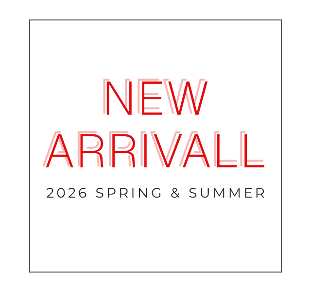 NEW ARRIVAL ─ 2026 SPRING & SUMMER ─ 新商品入荷